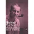 Towards a Critical Theory of Society: Collected Papers of Herbert Marcuse, Volume 2