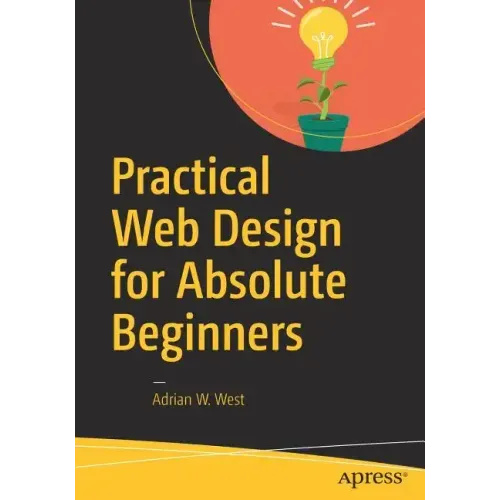 Practical Web Design for Absolute Beginners