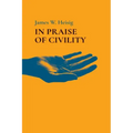 In Praise of Civility