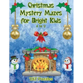 Christmas Mystery Mazes for Bright Kids 8-12