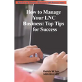 How to Manage Your LNC Business and Clients: Top Tips for Success