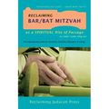 Reclaiming Bar/Bat Mitzvah: as a Spiritual Rite of Passage