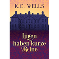 Lügen haben kurze Beine