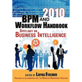 2010 BPM and Workflow Handbook: Spotlight on Business Intelligence