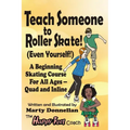 Teach Someone to Roller Skate - Even Yourself!