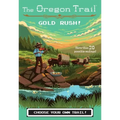 The Oregon Trail: Gold Rush!
