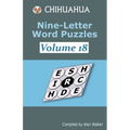 Chihuahua Nine-Letter Word Puzzles Volume 18