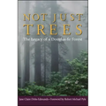 Not Just Trees: The Legacy of a Douglas-Fir Forest