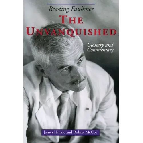 Reading Faulkner: The Unvanquished