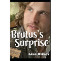 Brutus's Surprise