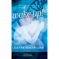 Wake Up!: There's only one way to get out of that rut you are in...