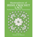Masterpieces of Irish Crochet Lace: Techniques, Patterns and Instructions