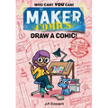 Maker Comics: Draw a Comic!