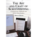 The Art and Craft of Screenwriting: Fundamentals, Methods and Advice from Insiders