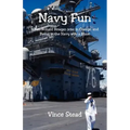 Navy Fun - When Ronald Reagan was in Charge, and Being in the Navy was a Blast