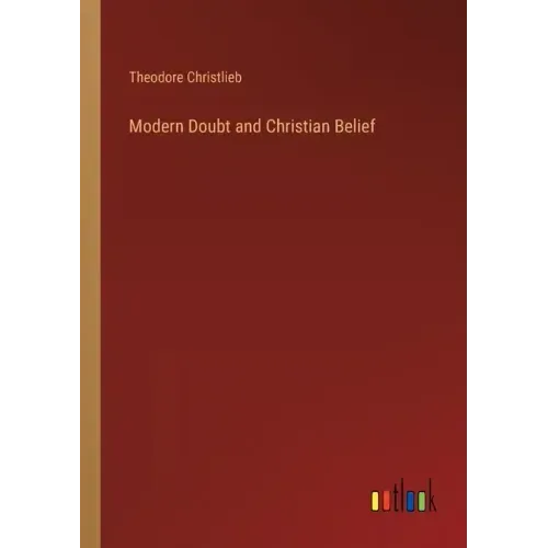 Modern Doubt and Christian Belief