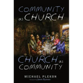 Community as Church, Church as Community