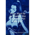 If you want to be treated like a queen "Act Like one"