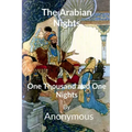 The Arabian Nights: One Thousand and One Nights