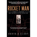 Rocket Man: Robert H. Goddard and the Birth of the Space Age