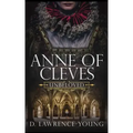Anne of Cleves: Unbeloved
