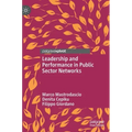 Leadership and Performance in Public Sector Networks