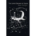 The Leper Dreams of Snow