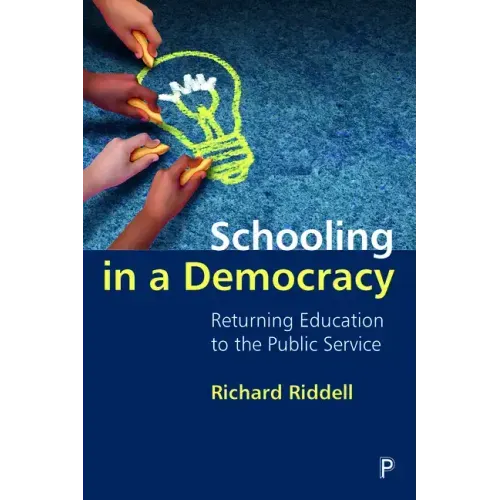Schooling in a Democracy: Returning Education to the Public Service