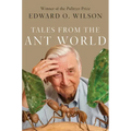 Tales from the Ant World