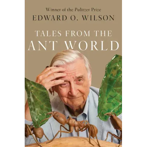 Tales from the Ant World