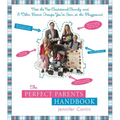The Perfect Parents Handbook