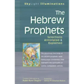 The Hebrew Prophets: Selections Annotated & Explained