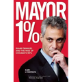 Mayor 1%: Rahm Emanuel and the Rise of Chicago's 99%