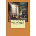 The story of the other wise man .By: Henry van Dyke