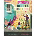 We Are Better Together