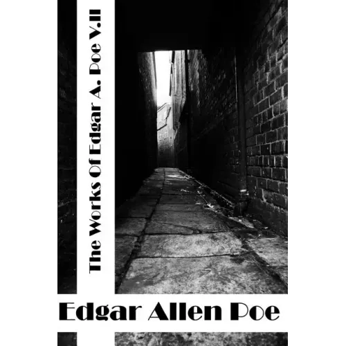 The Works Of Edgar Allen Poe Volume II: (Edgar Allen Poe Classics Collection)