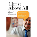 Christ Above All: Conversational Evangelism with People of Other Faiths