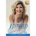 BSTYLED for Life: Living With Sass And Style Over 50