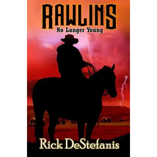Rawlins, No Longer Young
