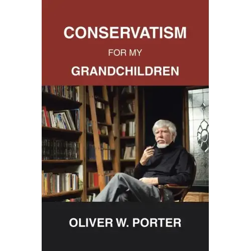 Conservatism for My Grandchildren