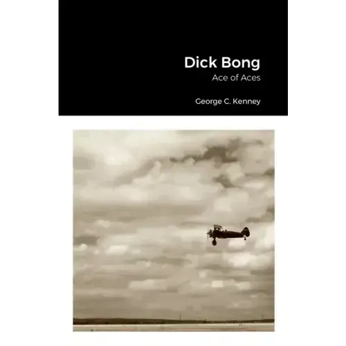 Dick Bong: Ace of Aces