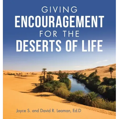 Giving Encouragement for the Deserts of Life
