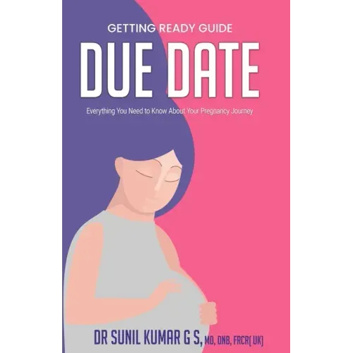 Due Date: Everything You Need To Know About Your Pregnancy Journey