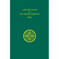 A Prayer Book for the Armed Services: 2008 Edition
