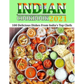 Indian Cookbook 2021: 100 Delicious Dishes From India's Top Chefs