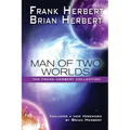 Man of Two Worlds: 30th Anniversary Edition