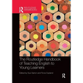 The Routledge Handbook of Teaching English to Young Learners