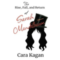The Rise, Fall, and Return of Sarah Mandelbaum
