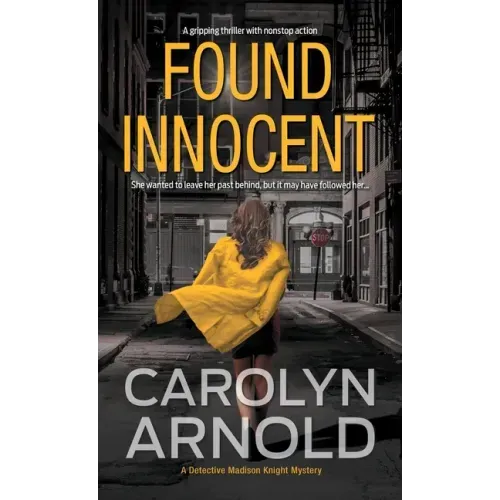 Found Innocent: A gripping thriller with nonstop action