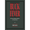 Buck Fever: The Deer Hunting Tradition in Pennsylvania